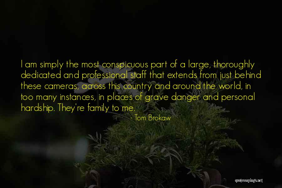 Hardship And Family Quotes By Tom Brokaw Hardship And Family Quotes By Tom Brokaw