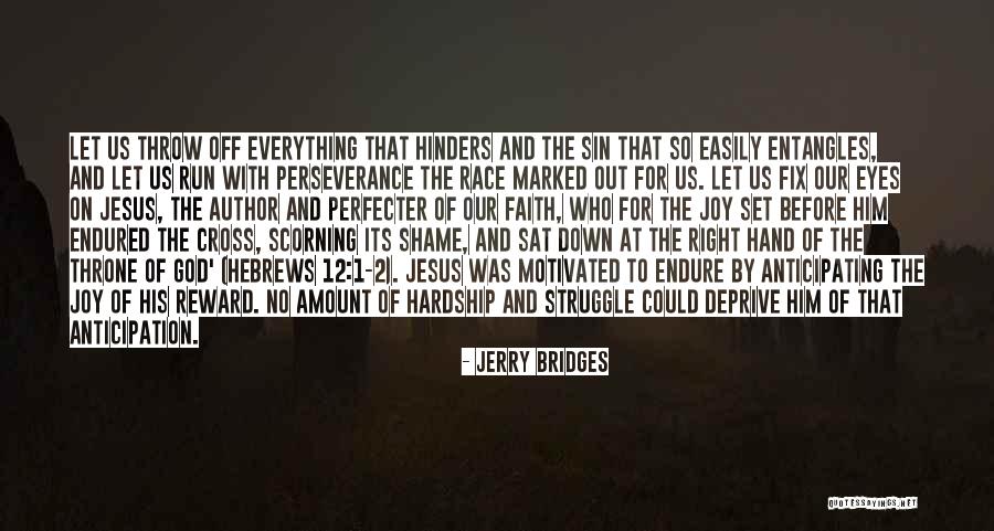 Hardship And God Quotes By Jerry Bridges Hardship And God Quotes By Jerry Bridges