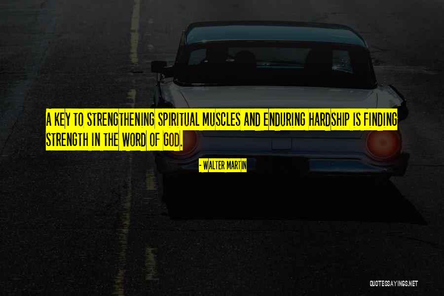 Hardship And God Quotes By Walter Martin Hardship And God Quotes By Walter Martin