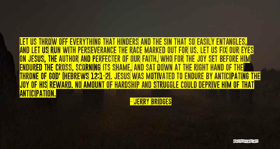 Hardship And Perseverance Quotes By Jerry Bridges