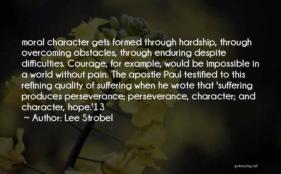 Hardship And Perseverance Quotes By Lee Strobel