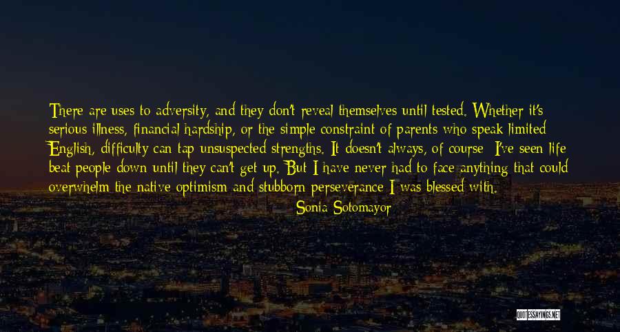 Hardship And Perseverance Quotes By Sonia Sotomayor