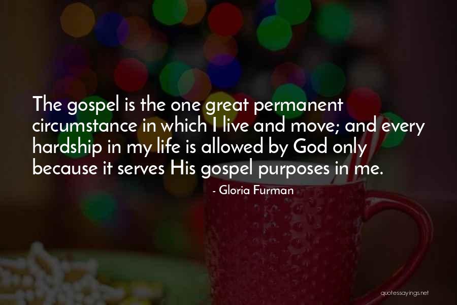 Hardship In Life Quotes By Gloria Furman Hardship In Life Quotes By Gloria Furman