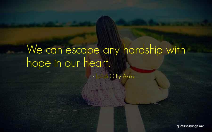 Hardship In Life Quotes By Lailah Gifty Akita Hardship In Life Quotes By Lailah Gifty Akita
