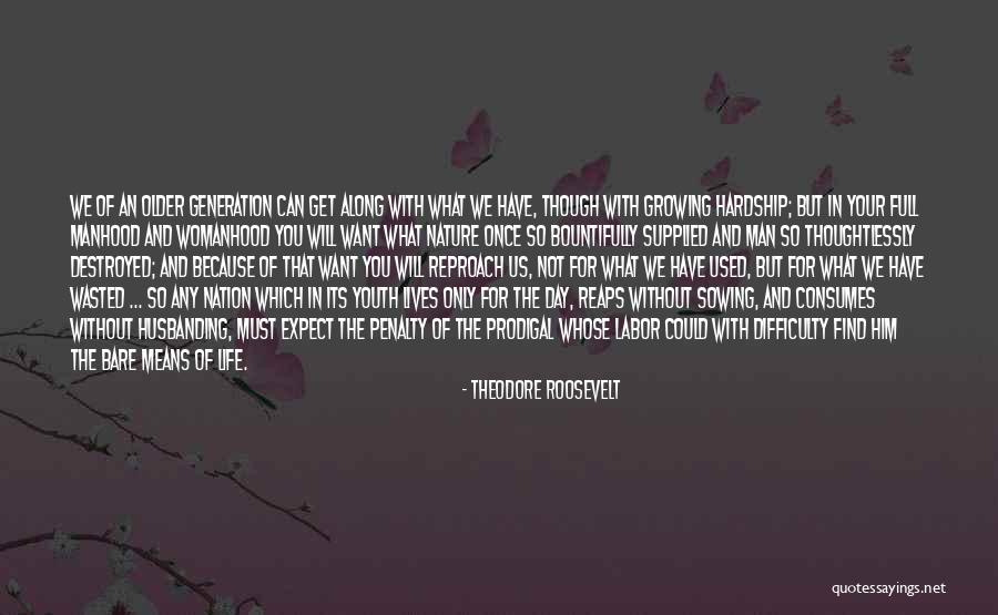 Hardship In Life Quotes By Theodore Roosevelt Hardship In Life Quotes By Theodore Roosevelt