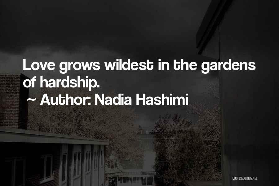 Hardship In Love Quotes By Nadia Hashimi