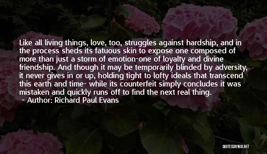 Hardship In Love Quotes By Richard Paul Evans