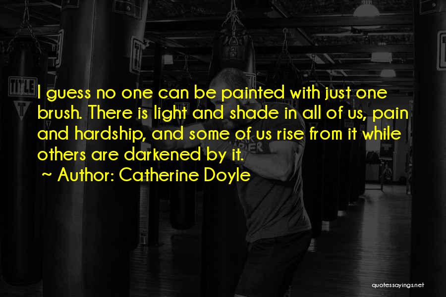 Hardship Inspirational Quotes By Catherine Doyle