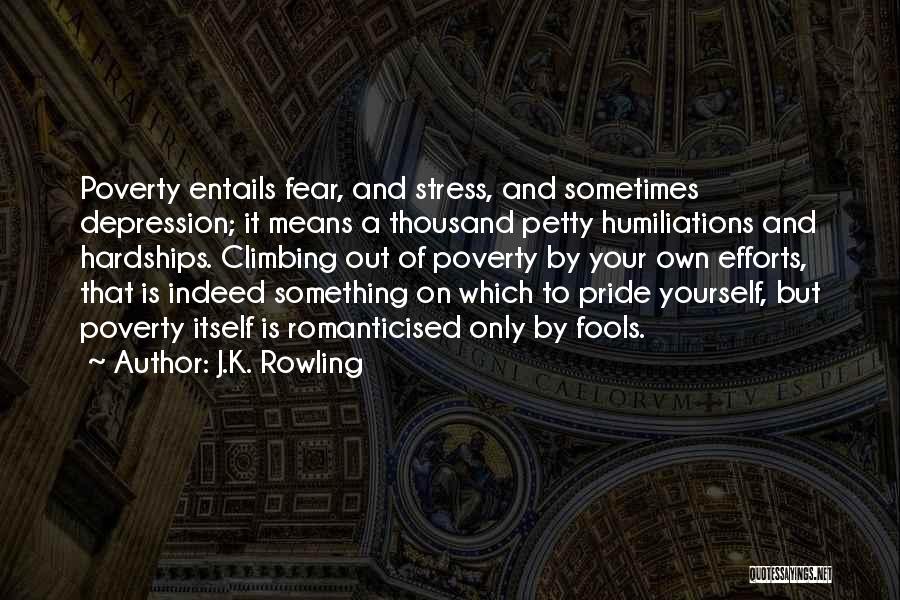 Hardships And Strength Quotes By J.K. Rowling