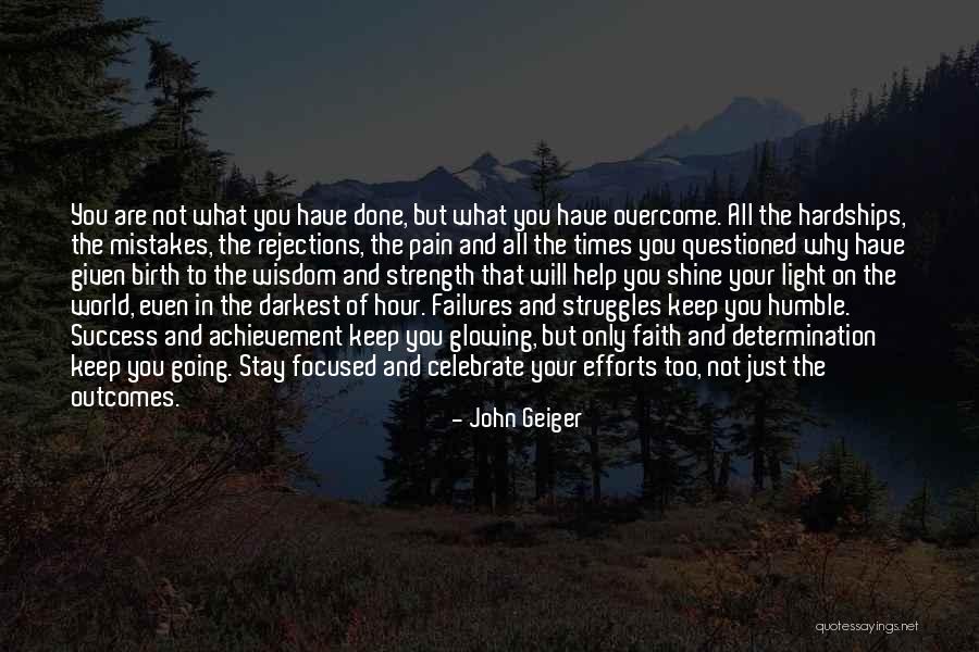 Hardships And Strength Quotes By John Geiger