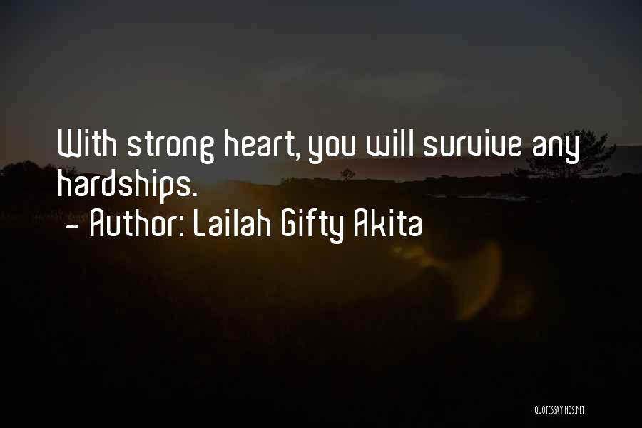 Hardships And Strength Quotes By Lailah Gifty Akita