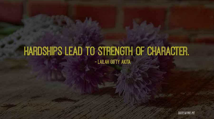 Hardships And Strength Quotes By Lailah Gifty Akita