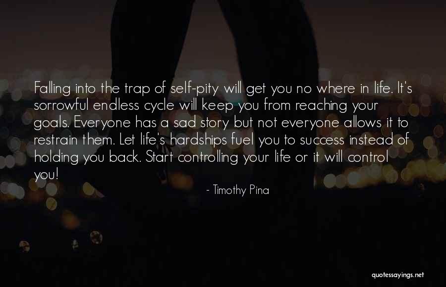Hardships And Success Quotes By Timothy Pina Hardships And Success Quotes By Timothy Pina