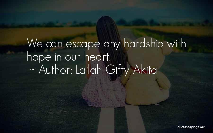 Hardships In Life Quotes By Lailah Gifty Akita