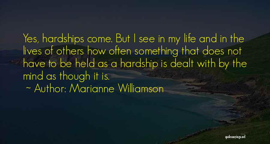 Hardships In Life Quotes By Marianne Williamson