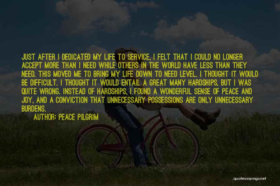 Hardships In Life Quotes By Peace Pilgrim