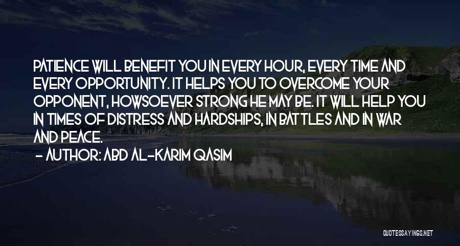 Hardships Of War Quotes By Abd Al-Karim Qasim