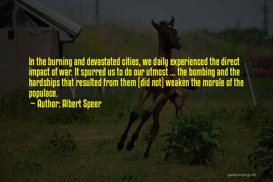 Hardships Of War Quotes By Albert Speer