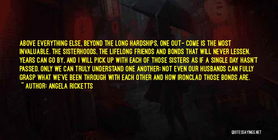 Hardships Of War Quotes By Angela Ricketts
