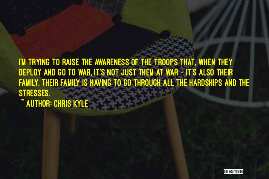 Hardships Of War Quotes By Chris Kyle
