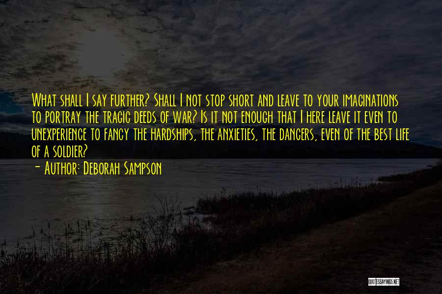 Hardships Of War Quotes By Deborah Sampson