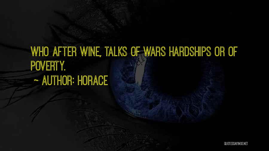 Hardships Of War Quotes By Horace