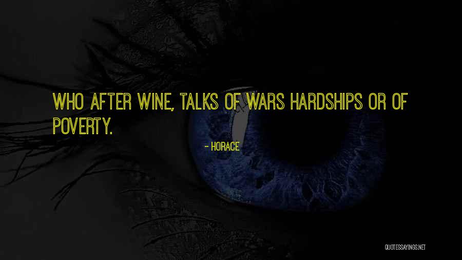 Hardships Of War Quotes By Horace