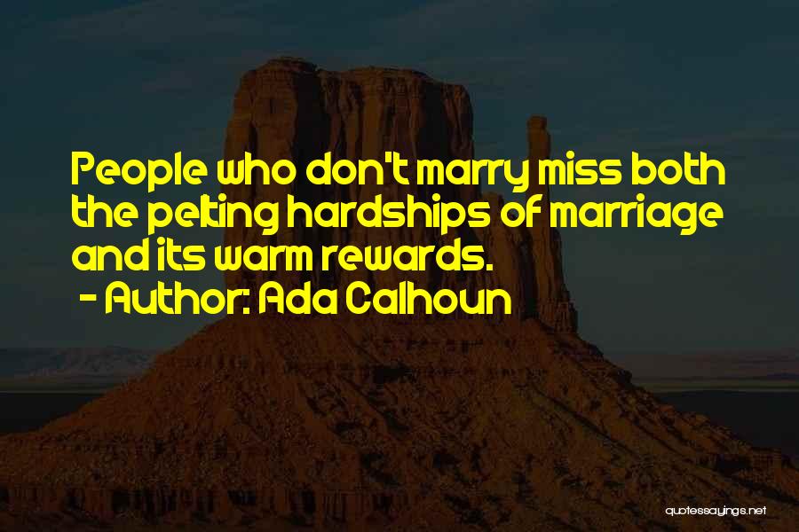 Hardships Quotes By Ada Calhoun