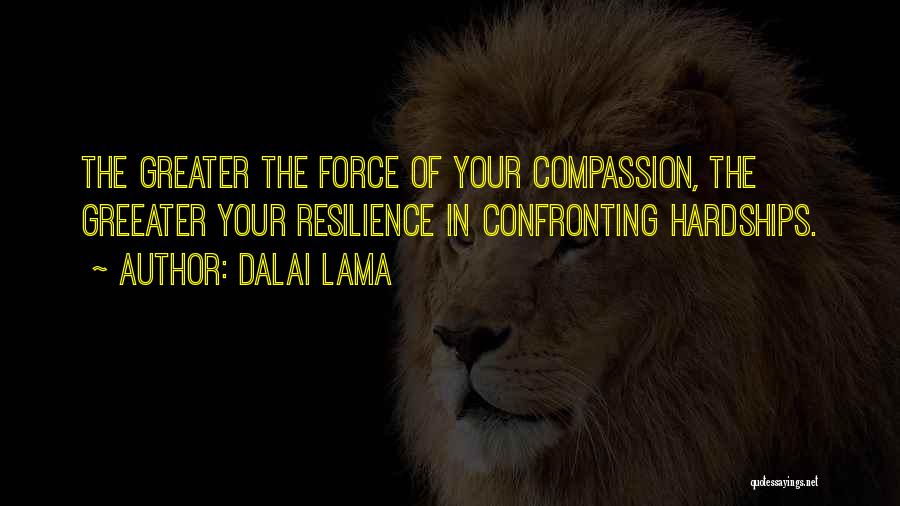 Hardships Quotes By Dalai Lama
