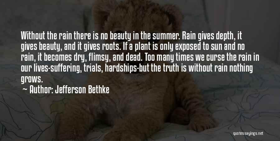 Hardships Quotes By Jefferson Bethke