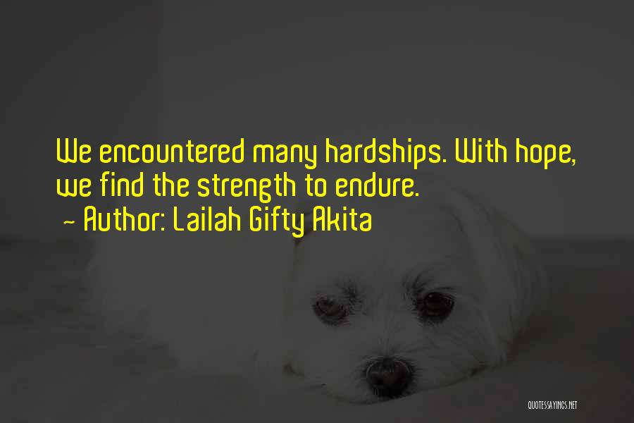 Hardships Quotes By Lailah Gifty Akita