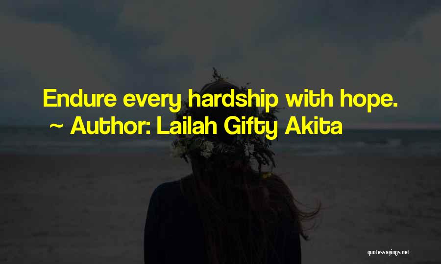 Hardships Quotes By Lailah Gifty Akita