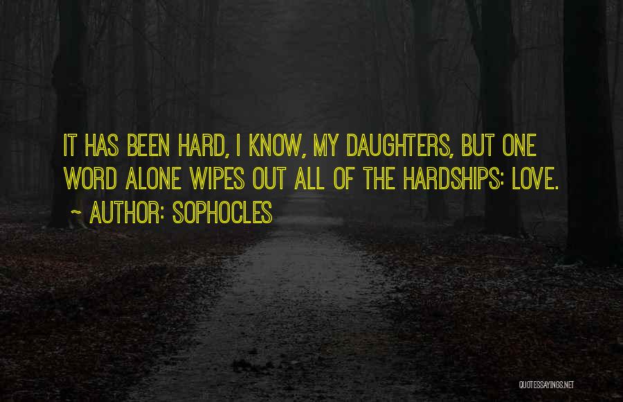 Hardships Quotes By Sophocles