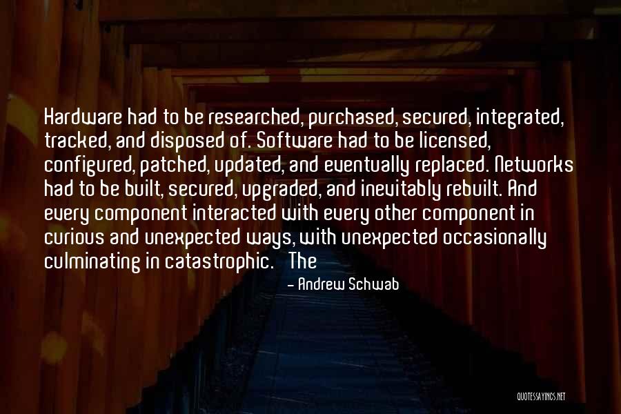 Hardware And Software Quotes By Andrew Schwab