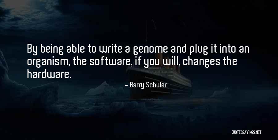 Hardware And Software Quotes By Barry Schuler