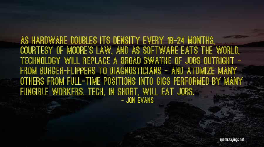 Hardware And Software Quotes By Jon Evans