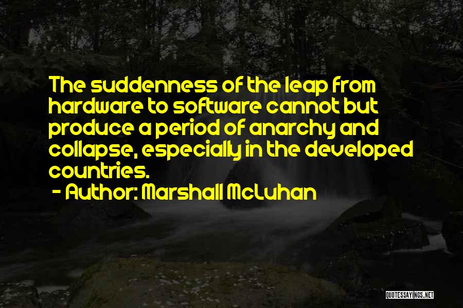 Hardware And Software Quotes By Marshall McLuhan