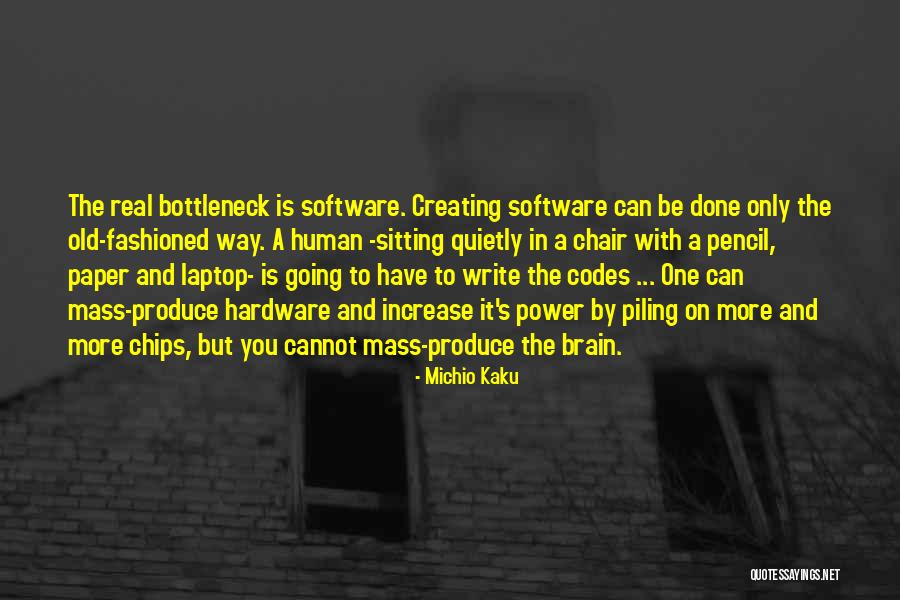 Hardware And Software Quotes By Michio Kaku