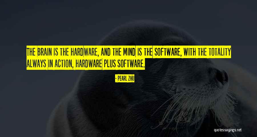Hardware And Software Quotes By Pearl Zhu Hardware And Software Quotes By Pearl Zhu