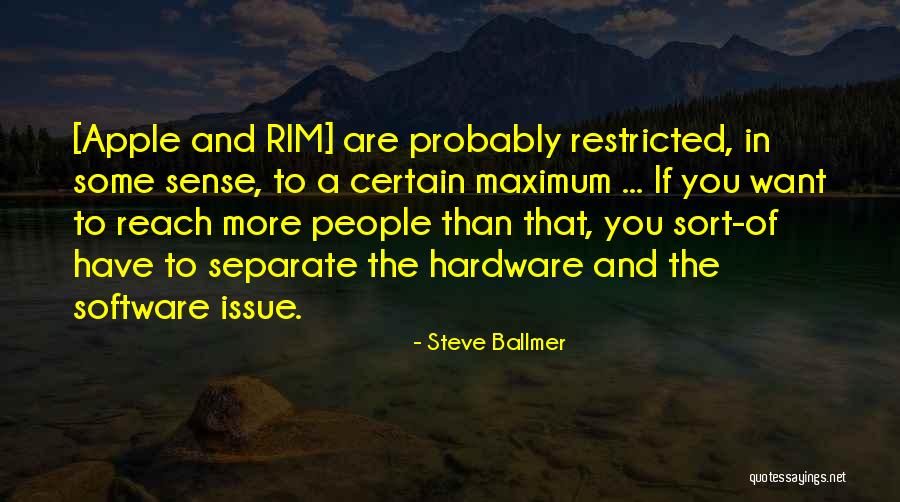 Hardware And Software Quotes By Steve Ballmer Hardware And Software Quotes By Steve Ballmer