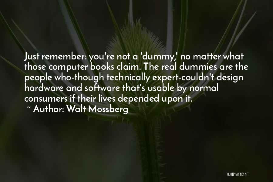 Hardware And Software Quotes By Walt Mossberg