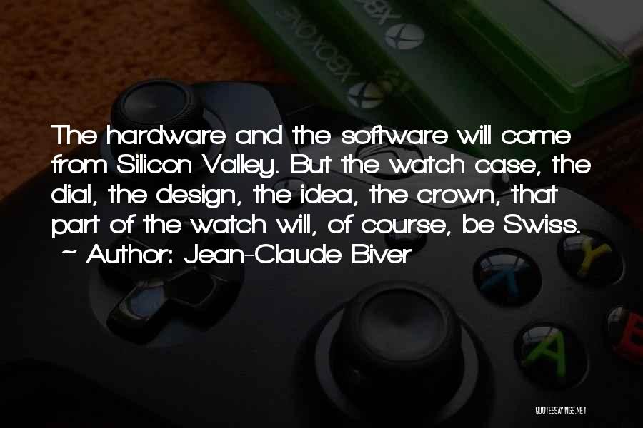 Hardware Quotes By Jean-Claude Biver