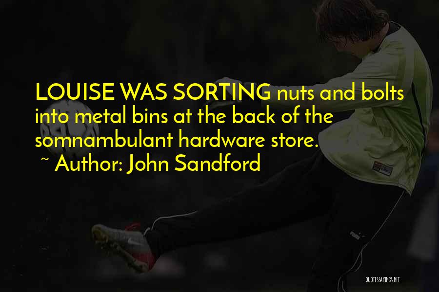 Hardware Quotes By John Sandford