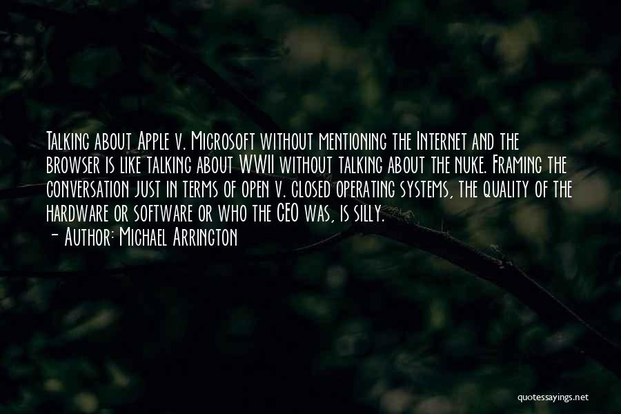 Hardware Quotes By Michael Arrington