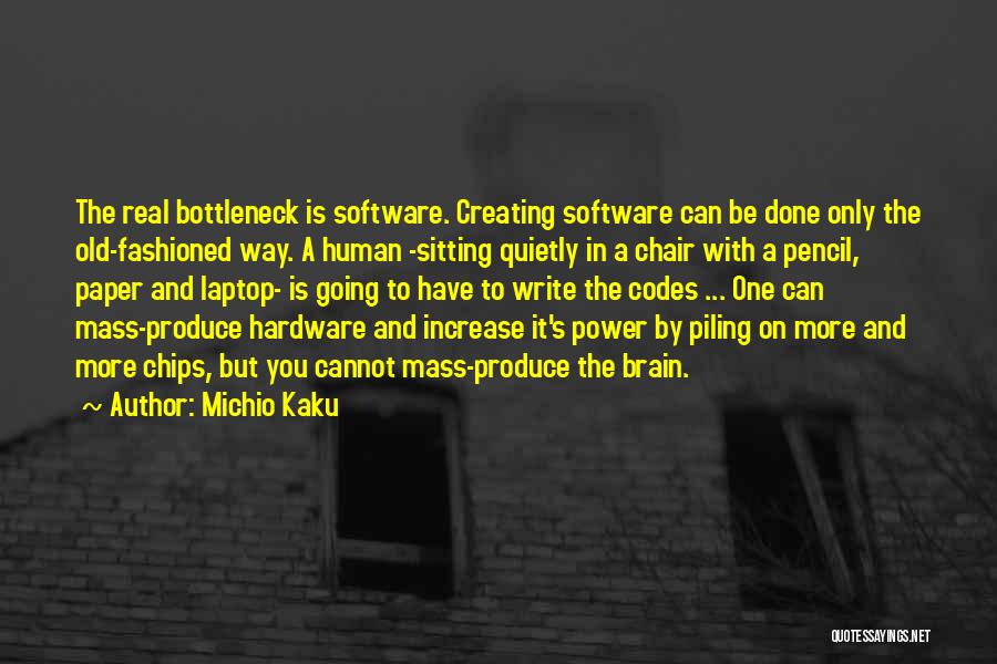 Hardware Quotes By Michio Kaku