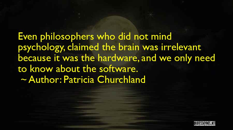 Hardware Quotes By Patricia Churchland