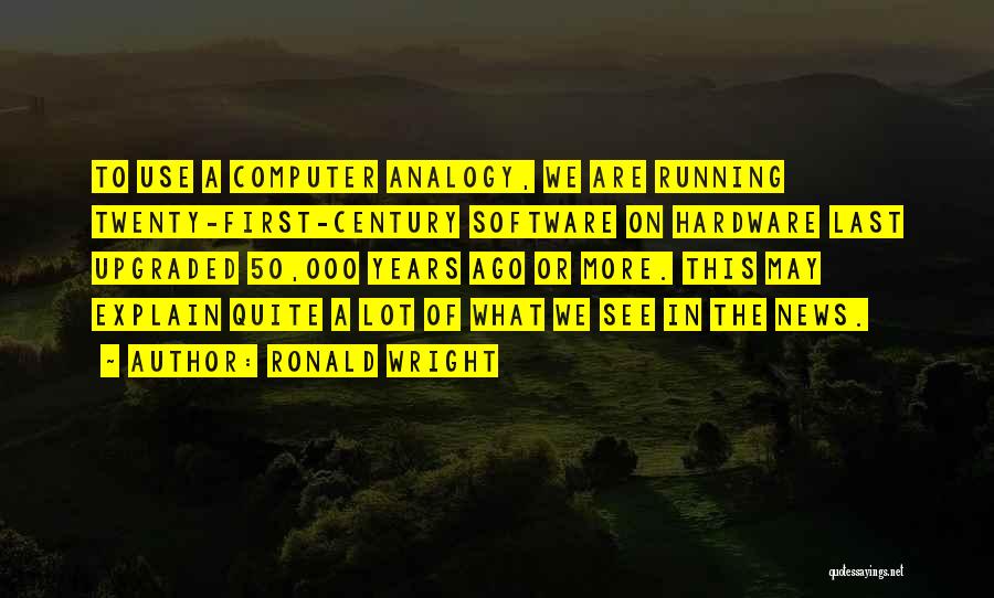 Hardware Quotes By Ronald Wright
