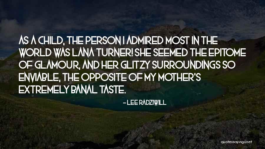 Hardwicks Hardware Quotes By Lee Radziwill Hardwicks Hardware Quotes By Lee Radziwill