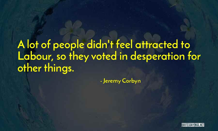 Hardwind 200 Quotes By Jeremy Corbyn Hardwind 200 Quotes By Jeremy Corbyn
