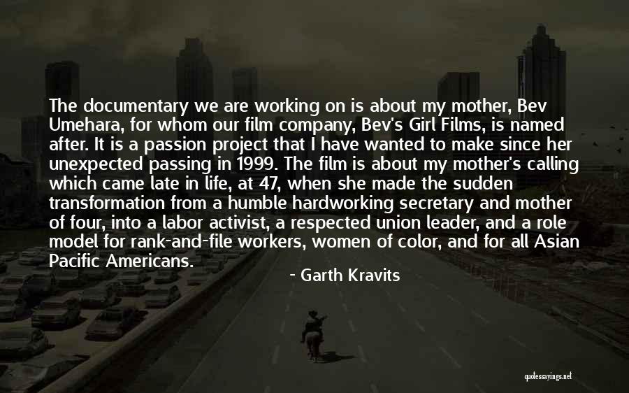 Hardworking Girl Quotes By Garth Kravits Hardworking Girl Quotes By Garth Kravits